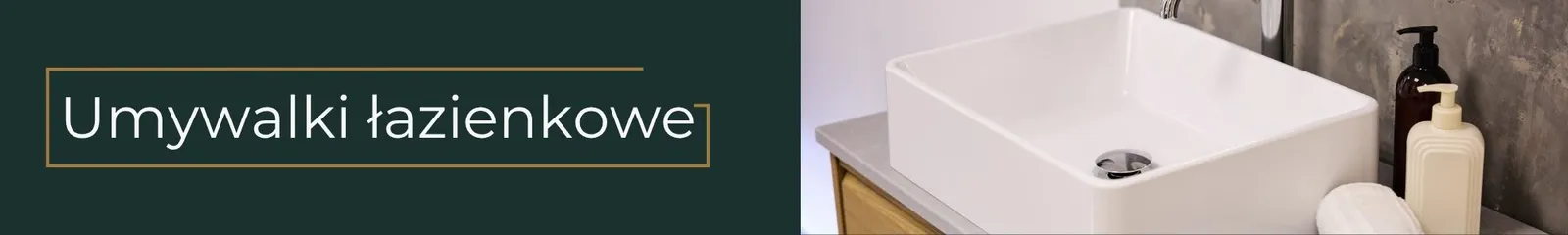 Baner kategorii - umywalki łazienkowe