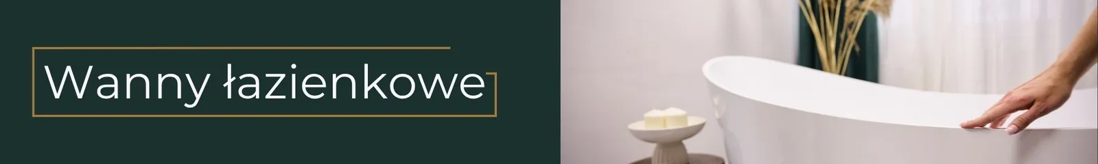 Baner Kategorii - Wanny łazienkowe