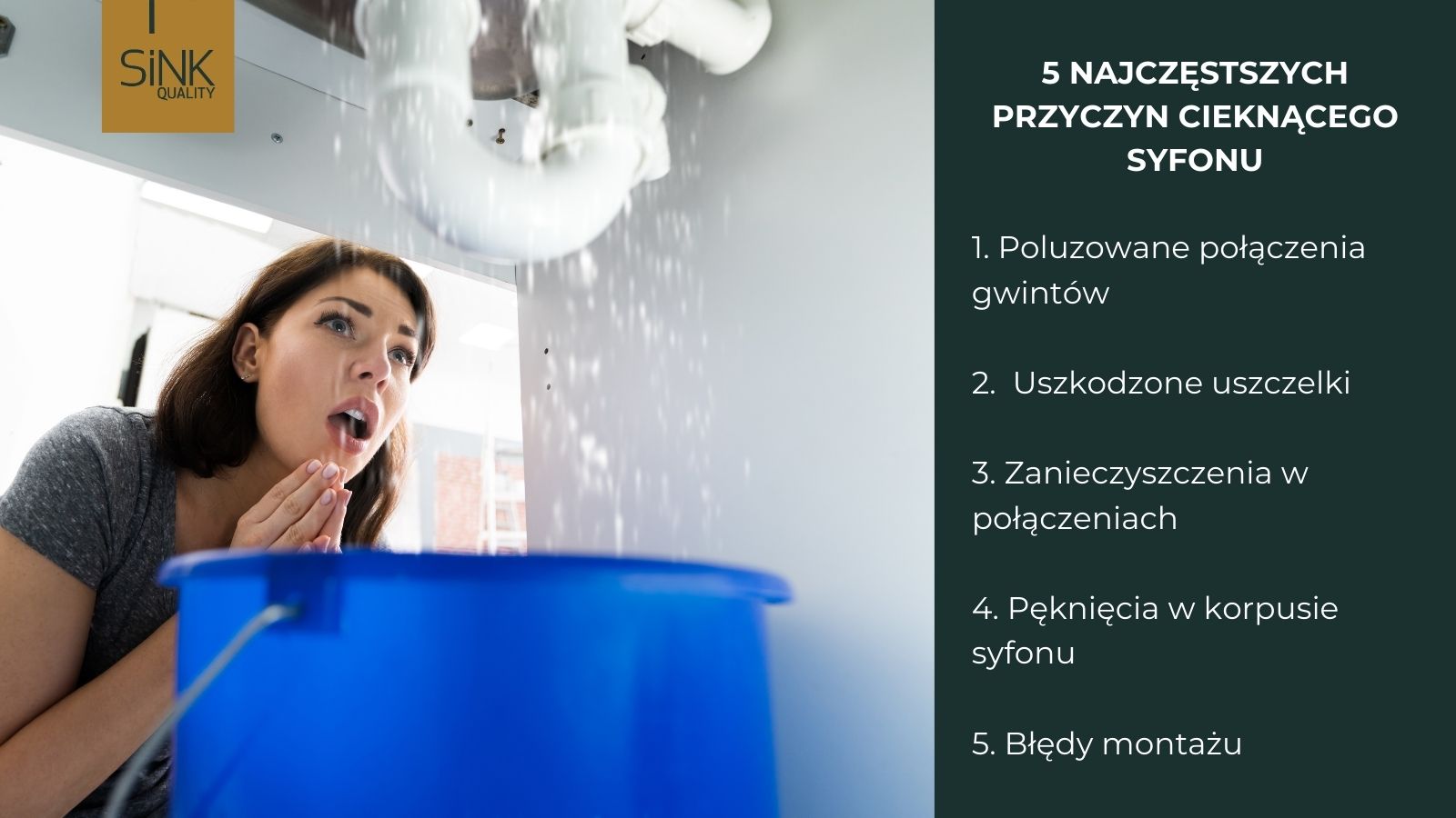 Jak uszczelnić syfon pod zlewem, który przecieka - 5 najczęstszych przyczyn