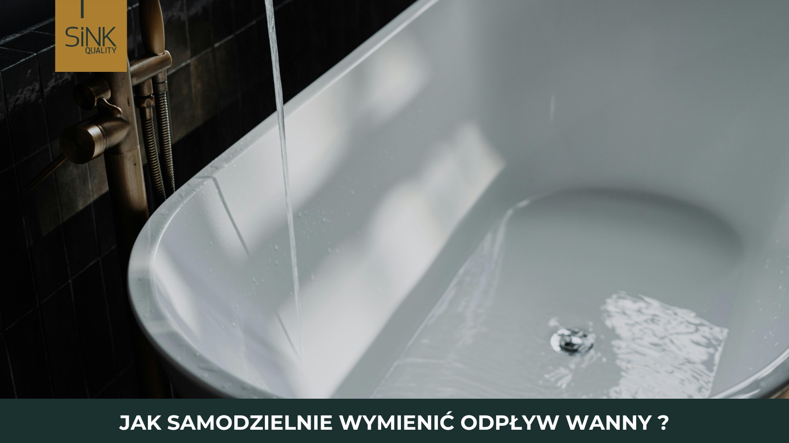 jak samodzielnie wymienić odpływ wanny