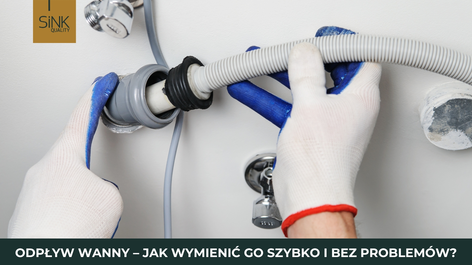 jak szybko i bez problemu wymienić odpływ w wannie