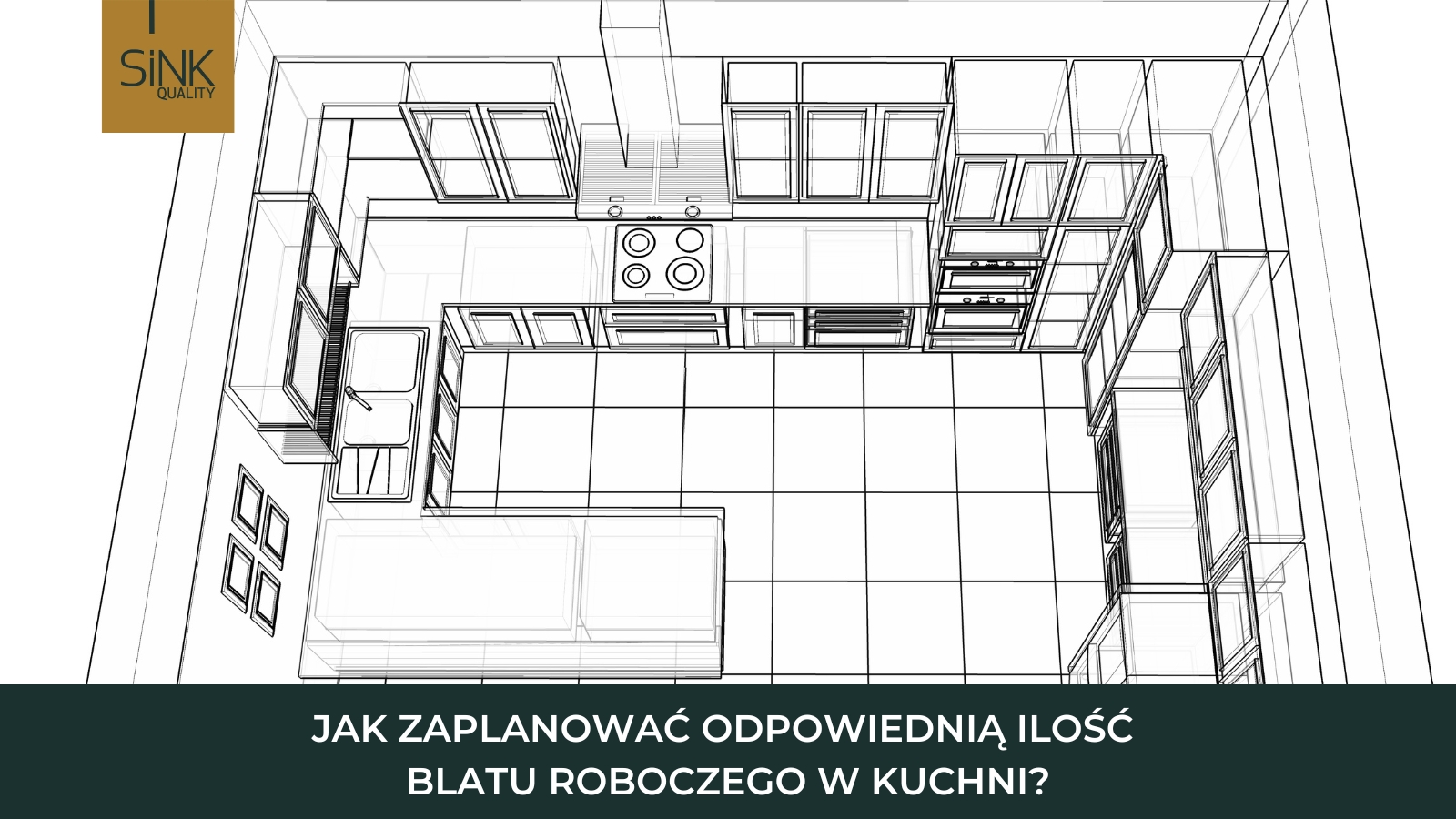 jak zaplanować ilość blatu kuchennego