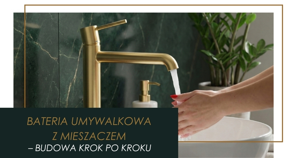 Jak zbudowana jest bateria umywalkowa wysokiej jakości z mieszaczem?