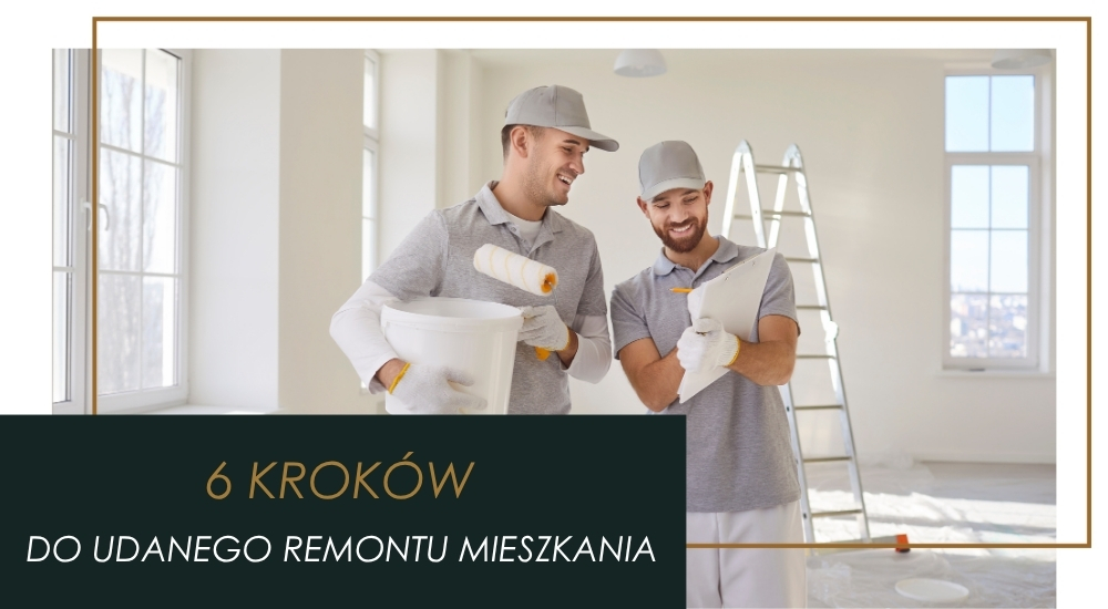 Planowanie remontu mieszkania w 6 krokach